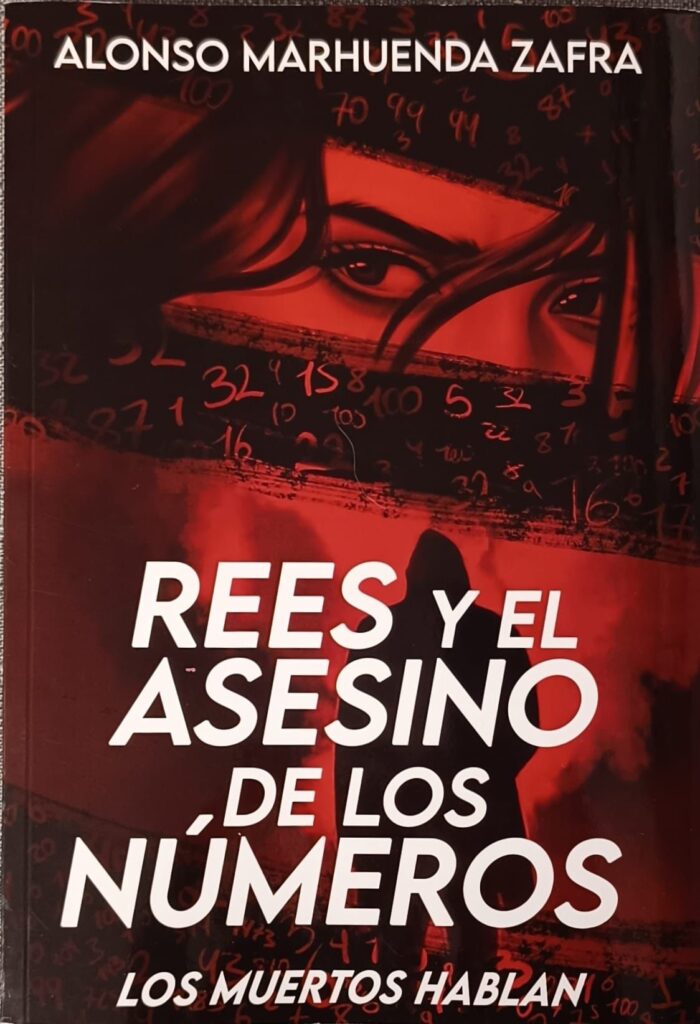 Libro Rees y el asesino de los números Alonso Marhuenda. Los muertos hablan